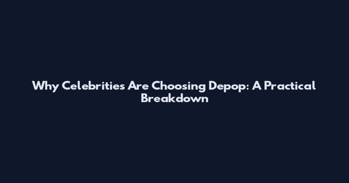 Why Celebrities Are Choosing Depop: A Practical Breakdown