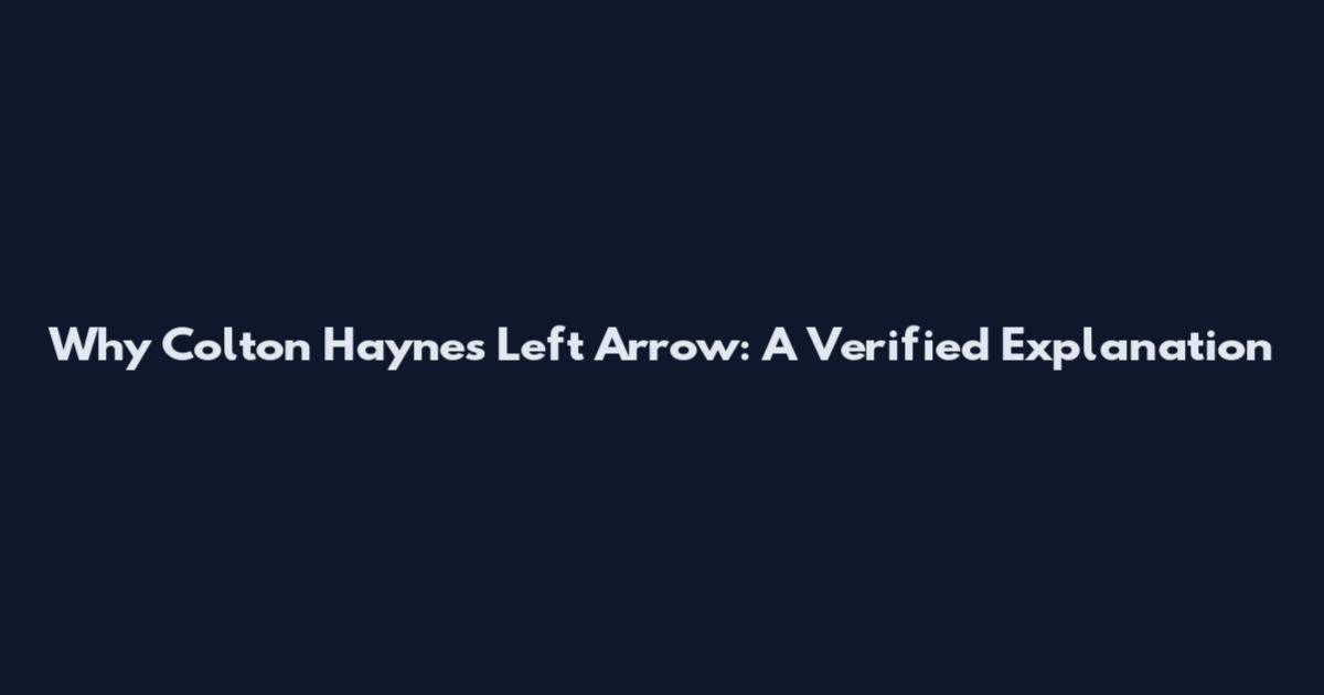 Why Colton Haynes Left Arrow: A Verified Explanation