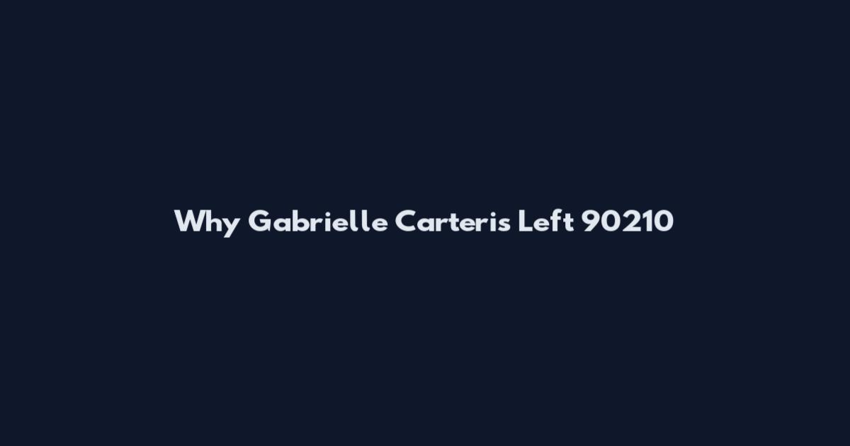 Why Gabrielle Carteris Left 90210
