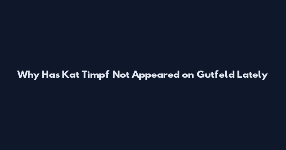 Why Has Kat Timpf Not Appeared on Gutfeld Lately
