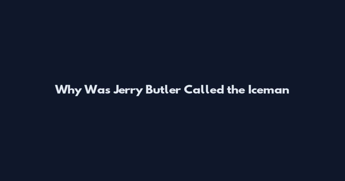 Why Was Jerry Butler Called the Iceman