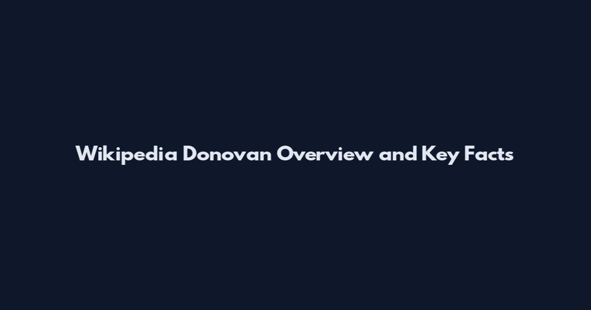 Wikipedia Donovan Overview and Key Facts