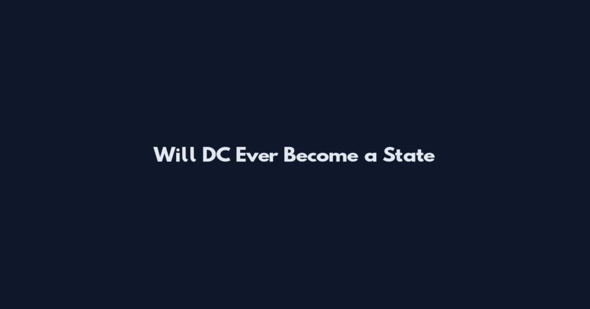 Will DC Ever Become a State