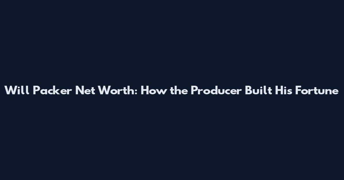 Will Packer Net Worth: How the Producer Built His Fortune