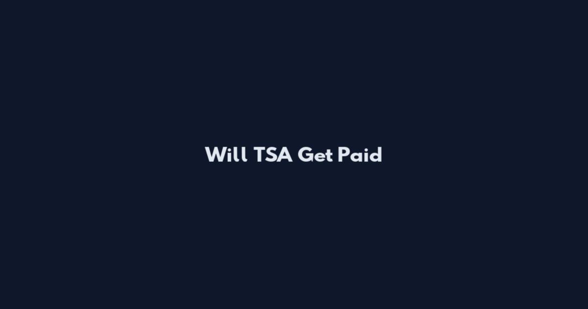 Will TSA Get Paid