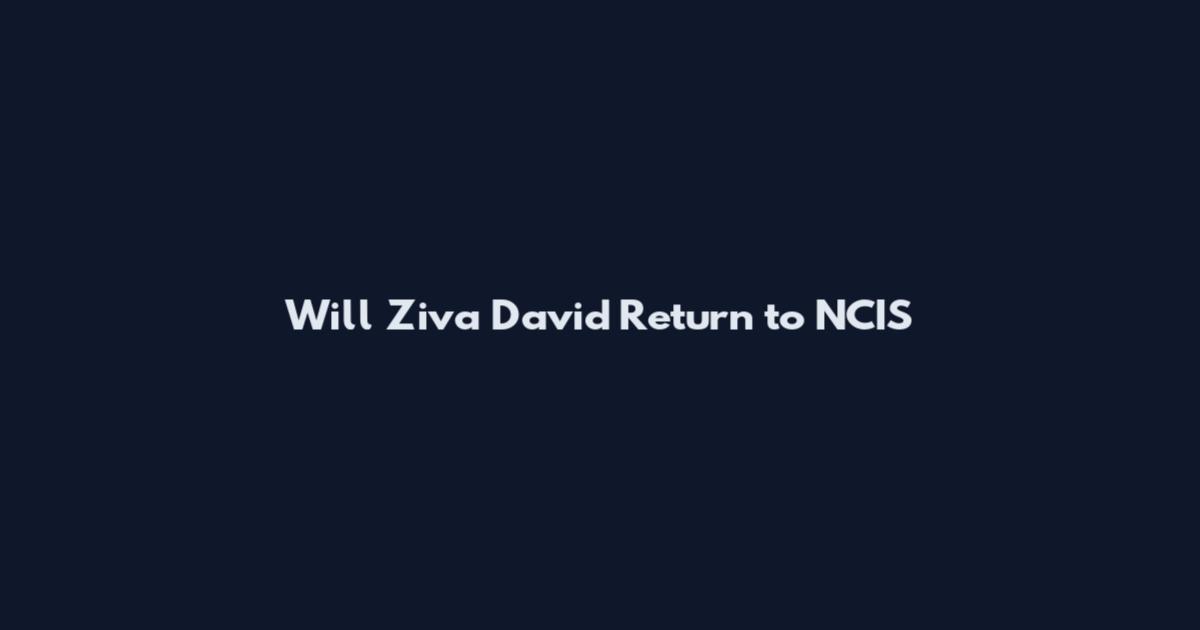 Will Ziva David Return to NCIS