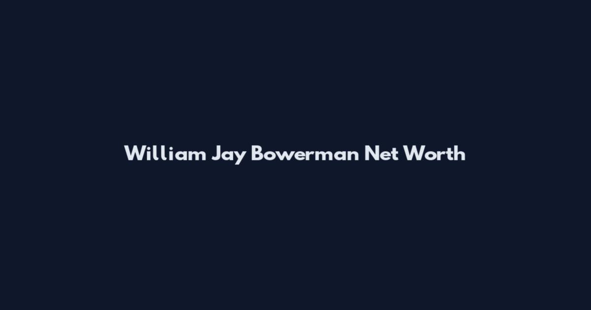 William Jay Bowerman Net Worth