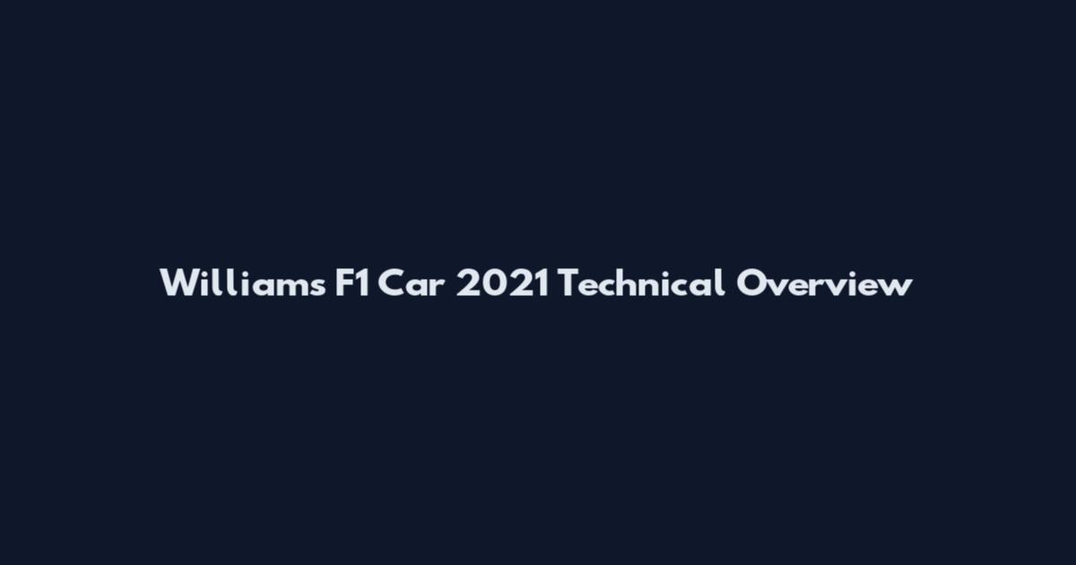 Williams F1 Car 2021 Technical Overview