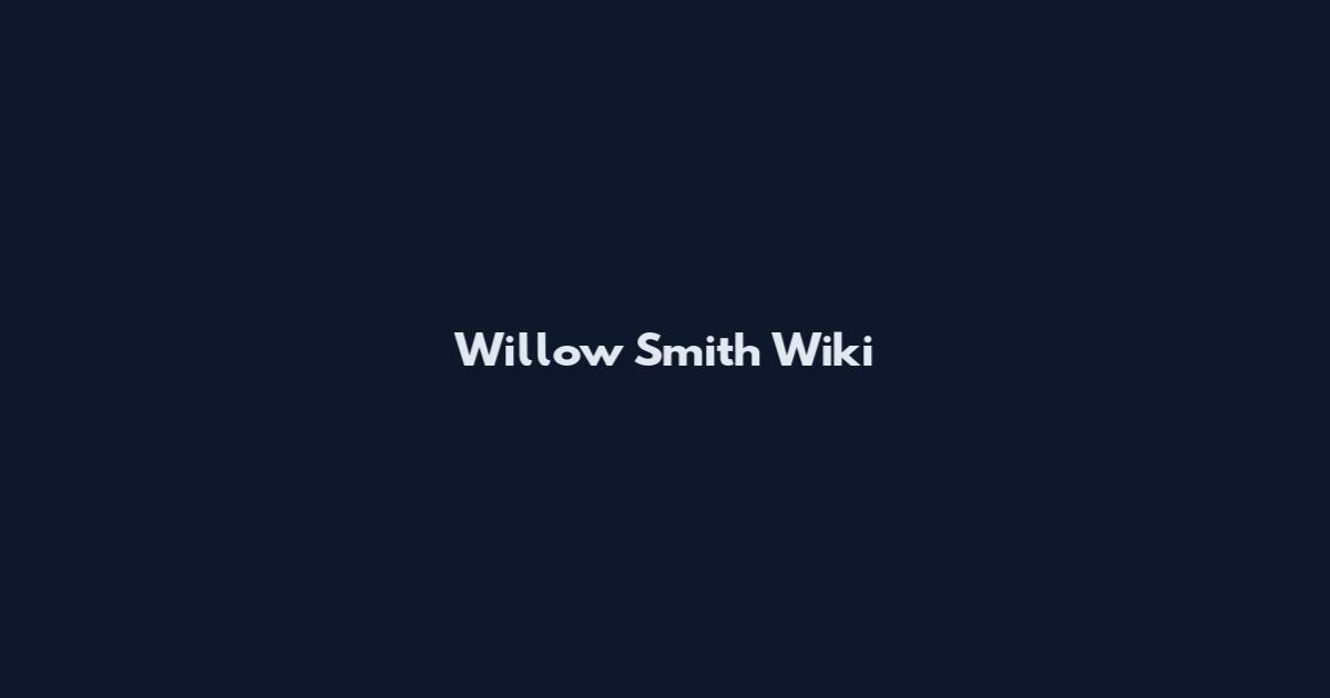 Willow Smith Wiki