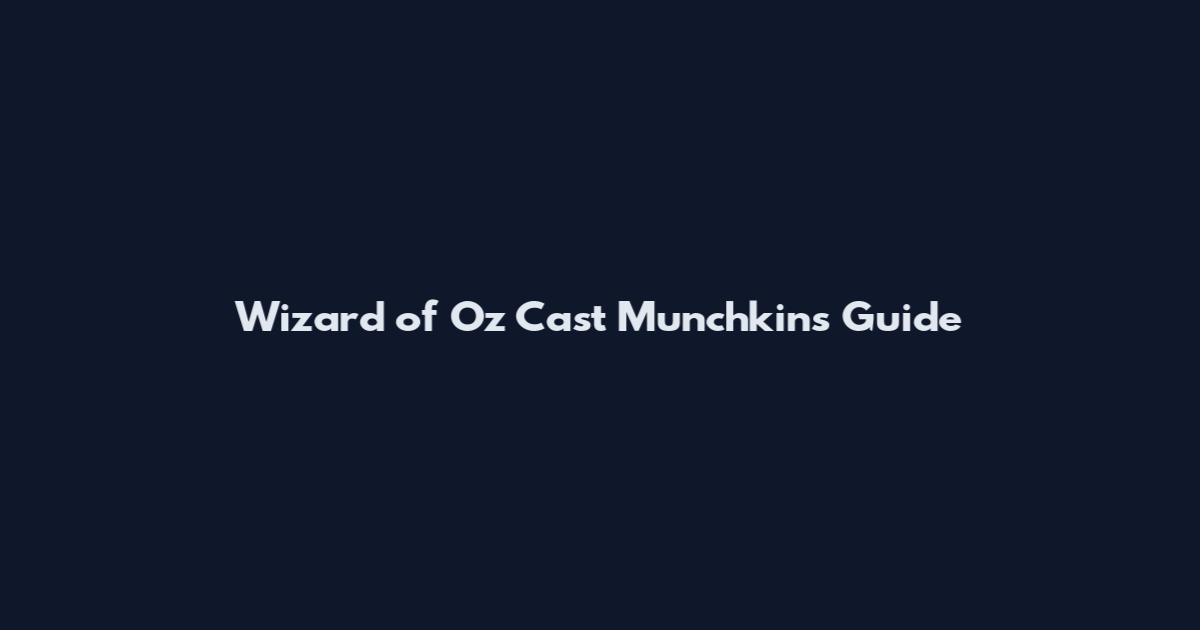 Wizard of Oz Cast Munchkins Guide
