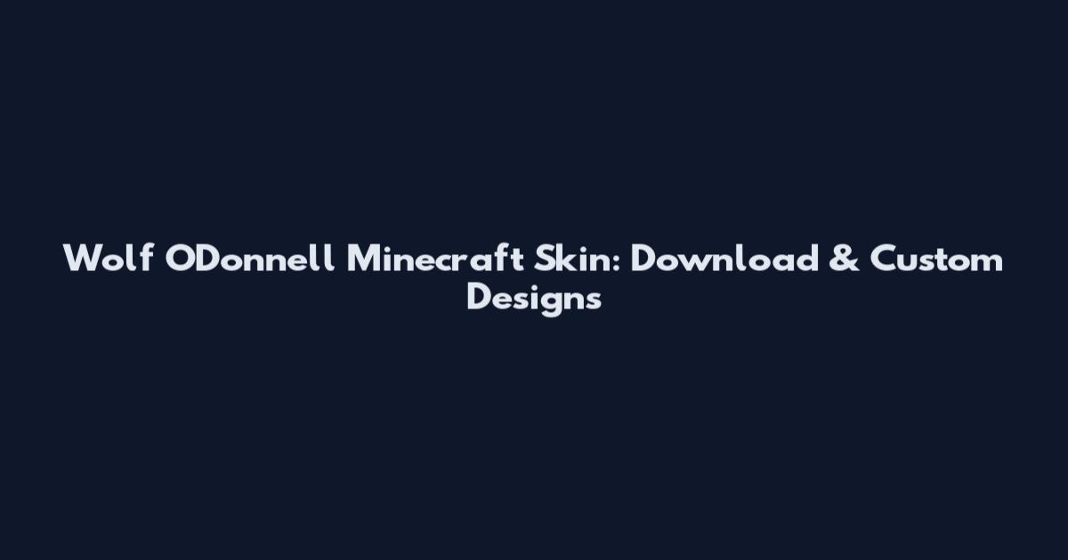 Wolf O'Donnell Minecraft Skin: Download & Custom Designs