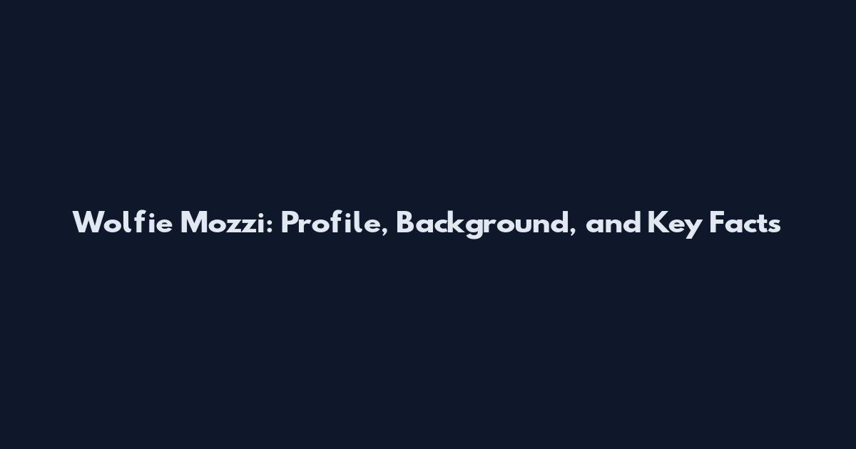 Wolfie Mozzi: Profile, Background, and Key Facts