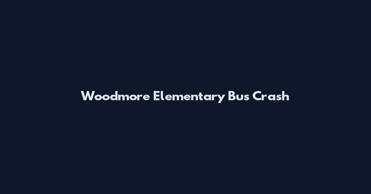 Woodmore Elementary Bus Crash