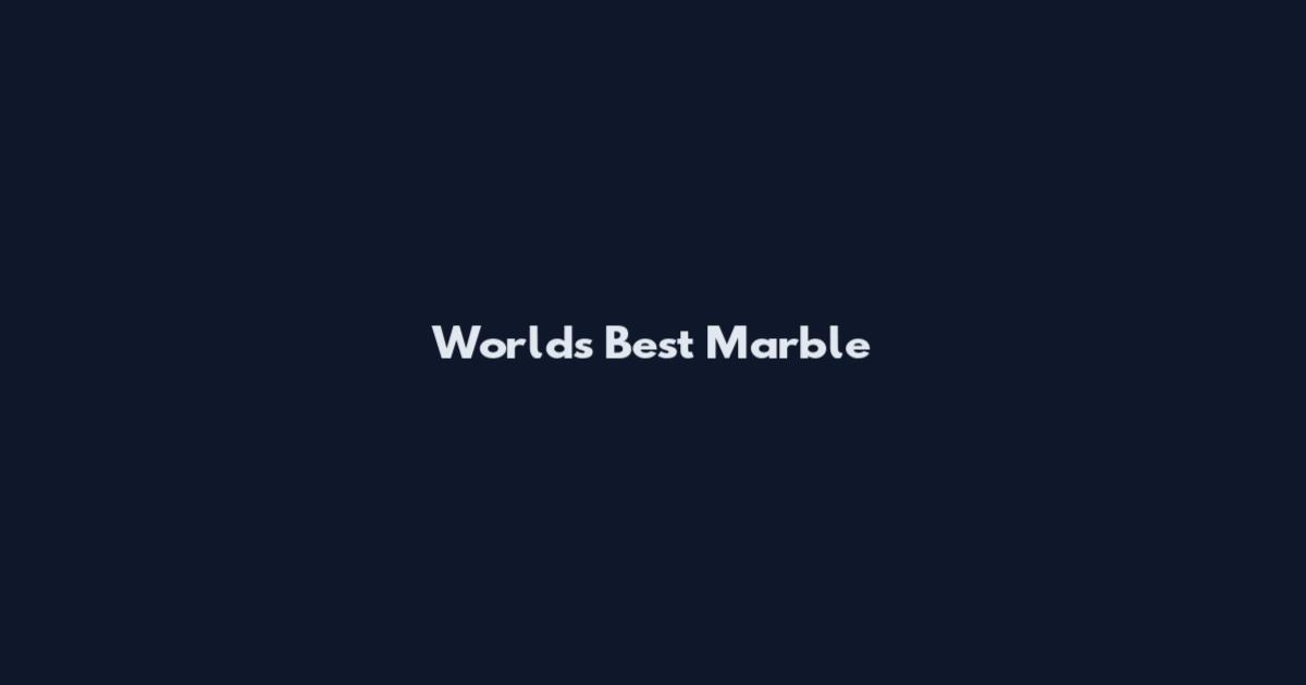 World's Best Marble