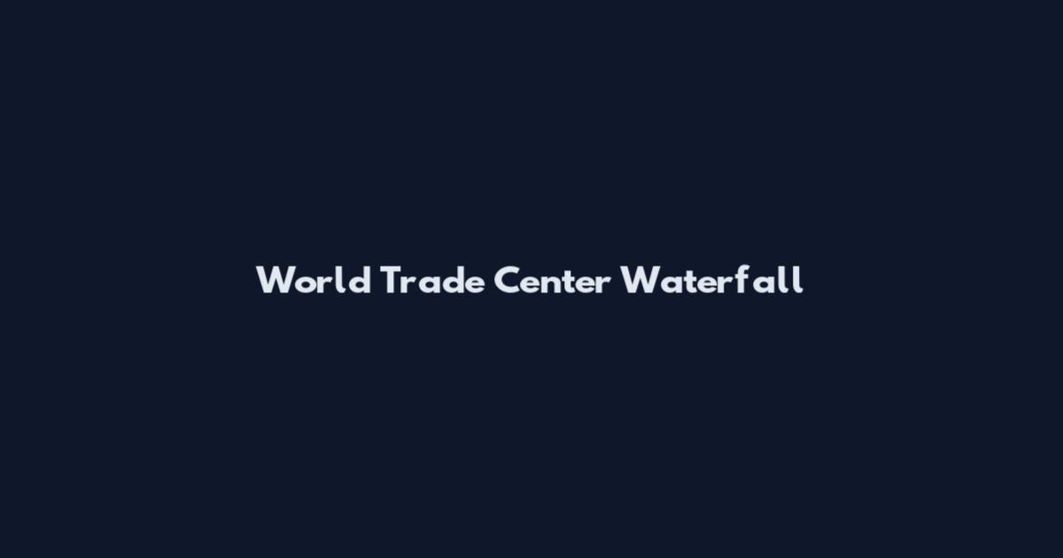 World Trade Center Waterfall