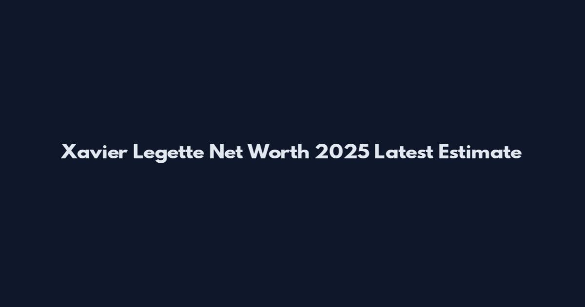 Xavier Legette Net Worth 2025 Latest Estimate