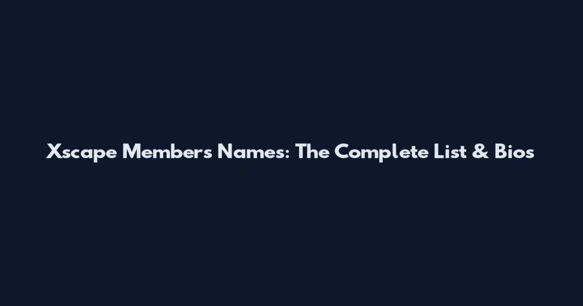 Xscape Members Names: The Complete List & Bios