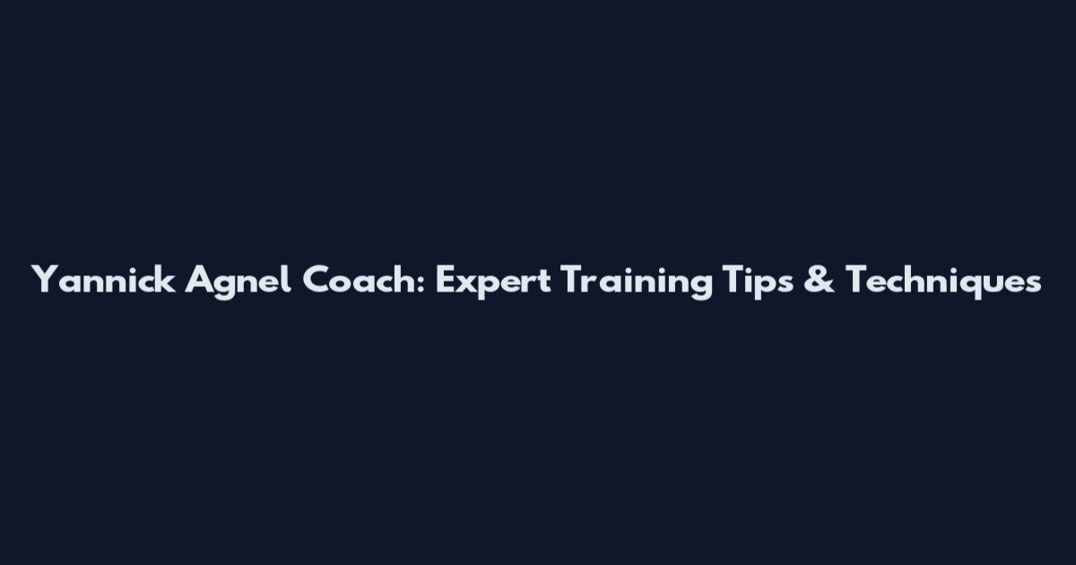 Yannick Agnel Coach: Expert Training Tips & Techniques