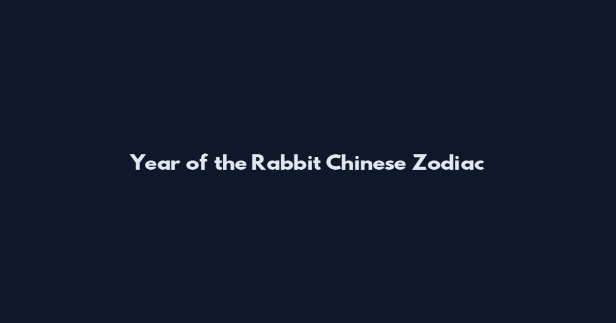 Year of the Rabbit Chinese Zodiac