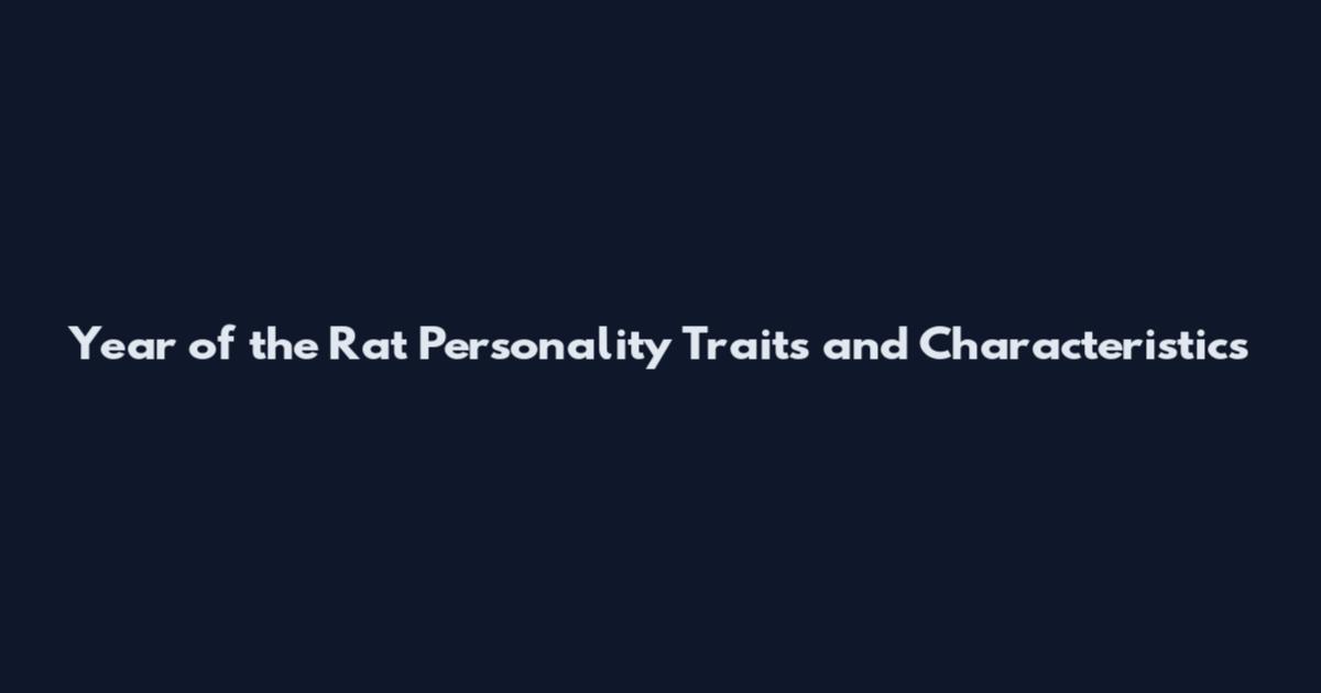 Year of the Rat Personality Traits and Characteristics