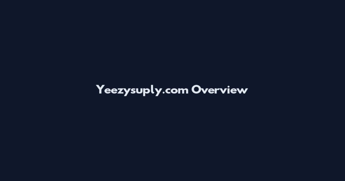 Yeezysuply.com Overview