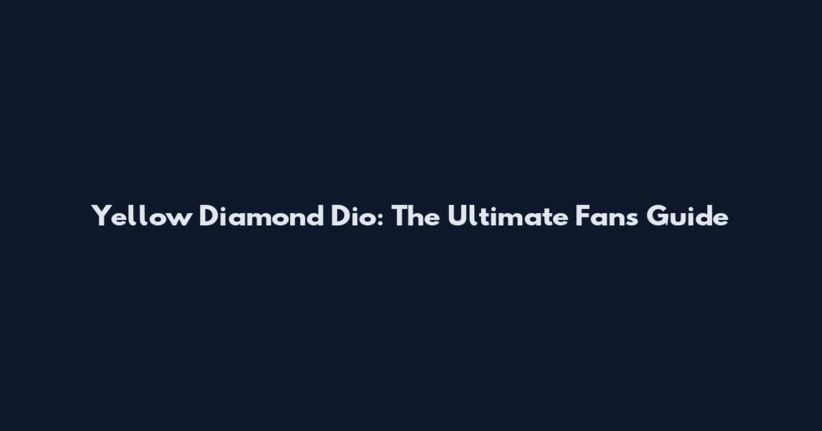 Yellow Diamond Dio: The Ultimate Fan's Guide