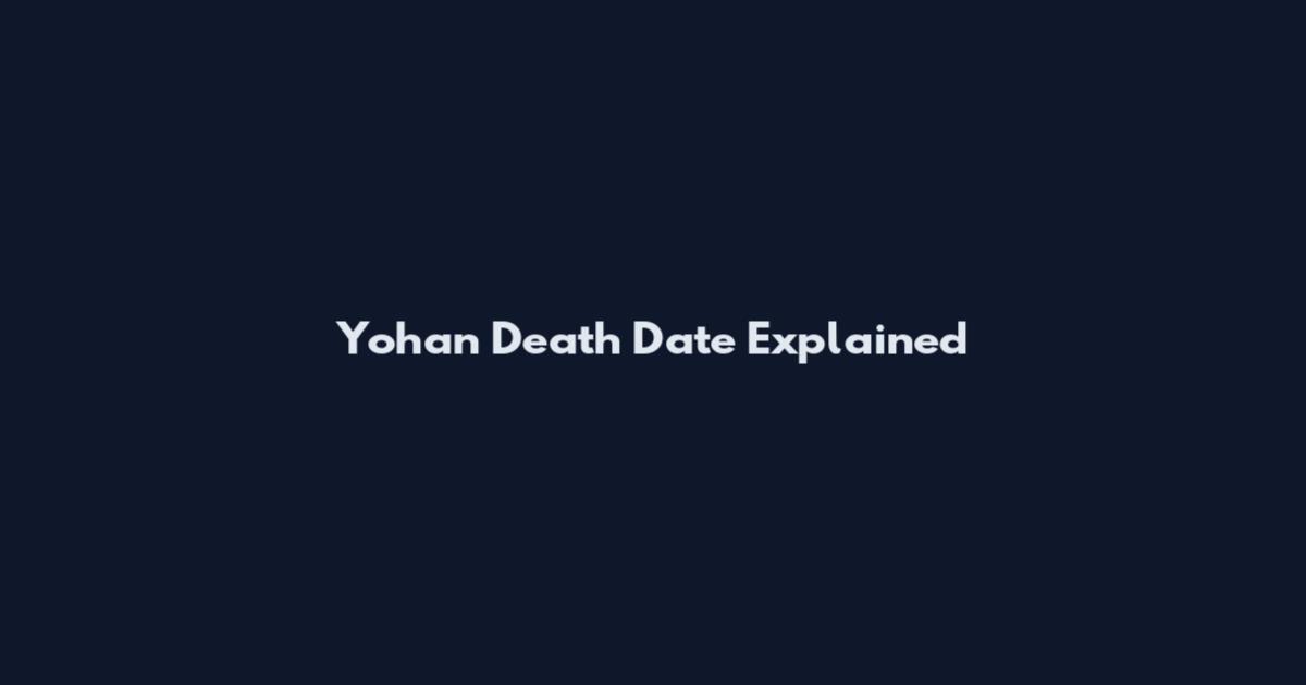 Yohan Death Date Explained