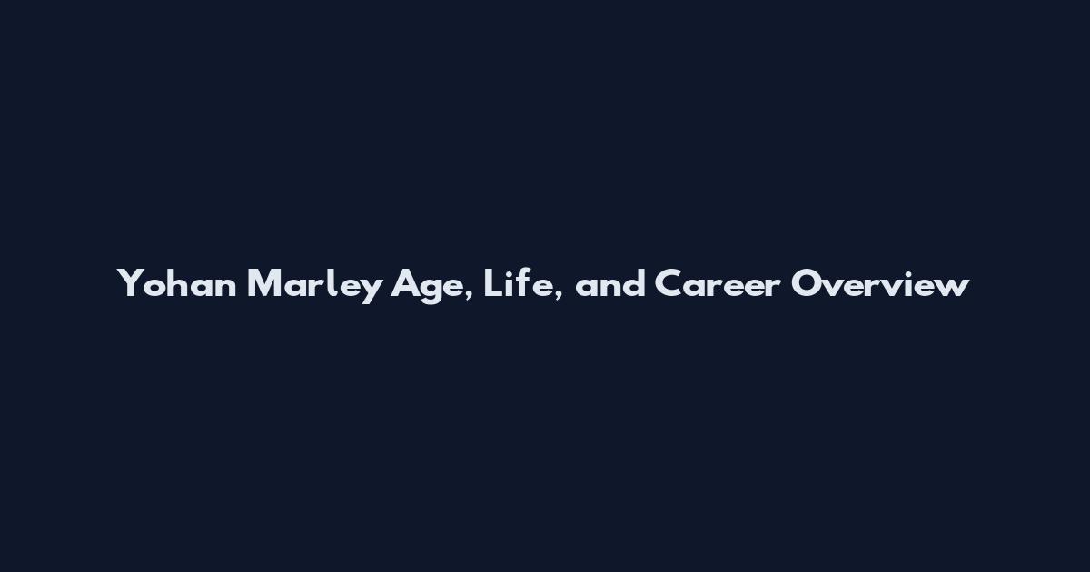 Yohan Marley Age, Life, and Career Overview