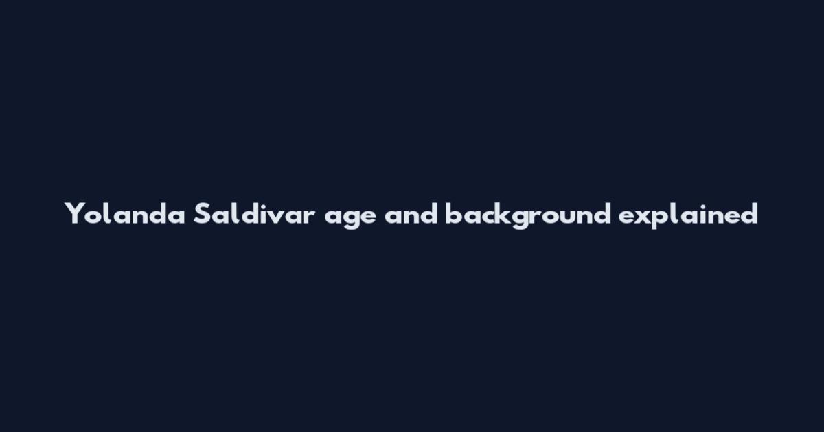 Yolanda Saldivar age and background explained