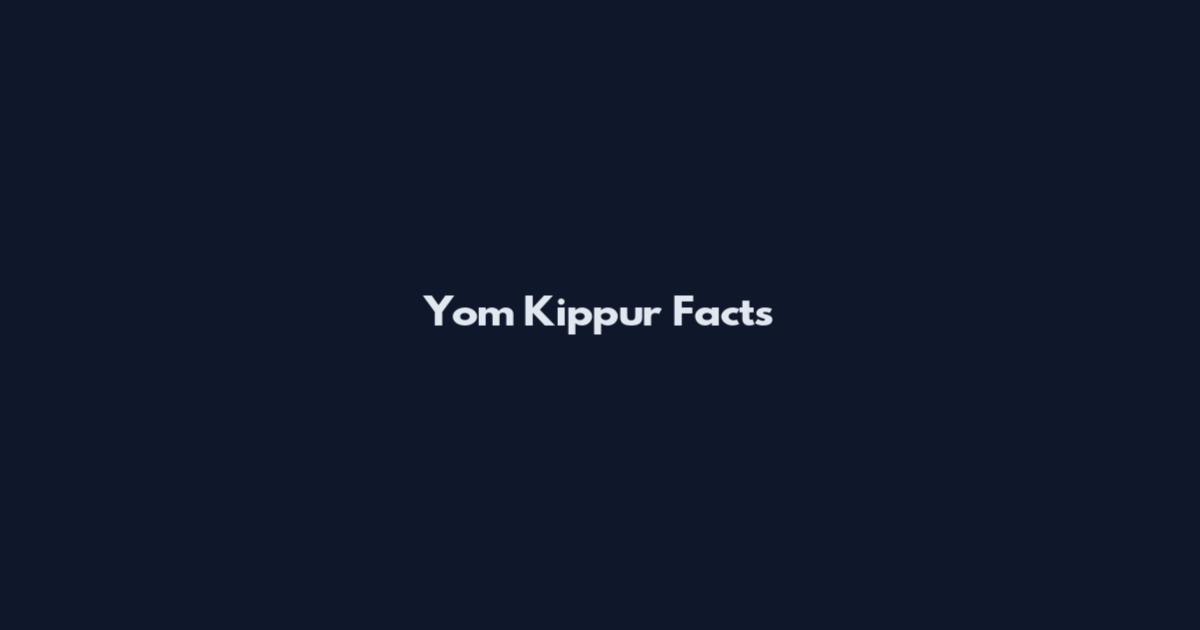 Yom Kippur Facts