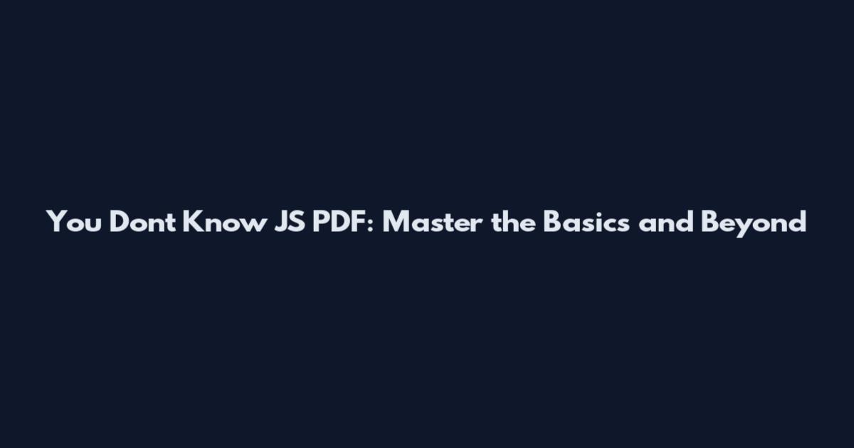 You Don't Know JS PDF: Master the Basics and Beyond