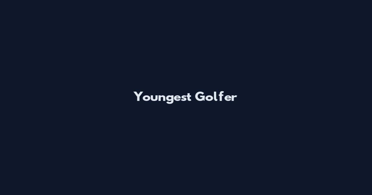 Youngest Golfer