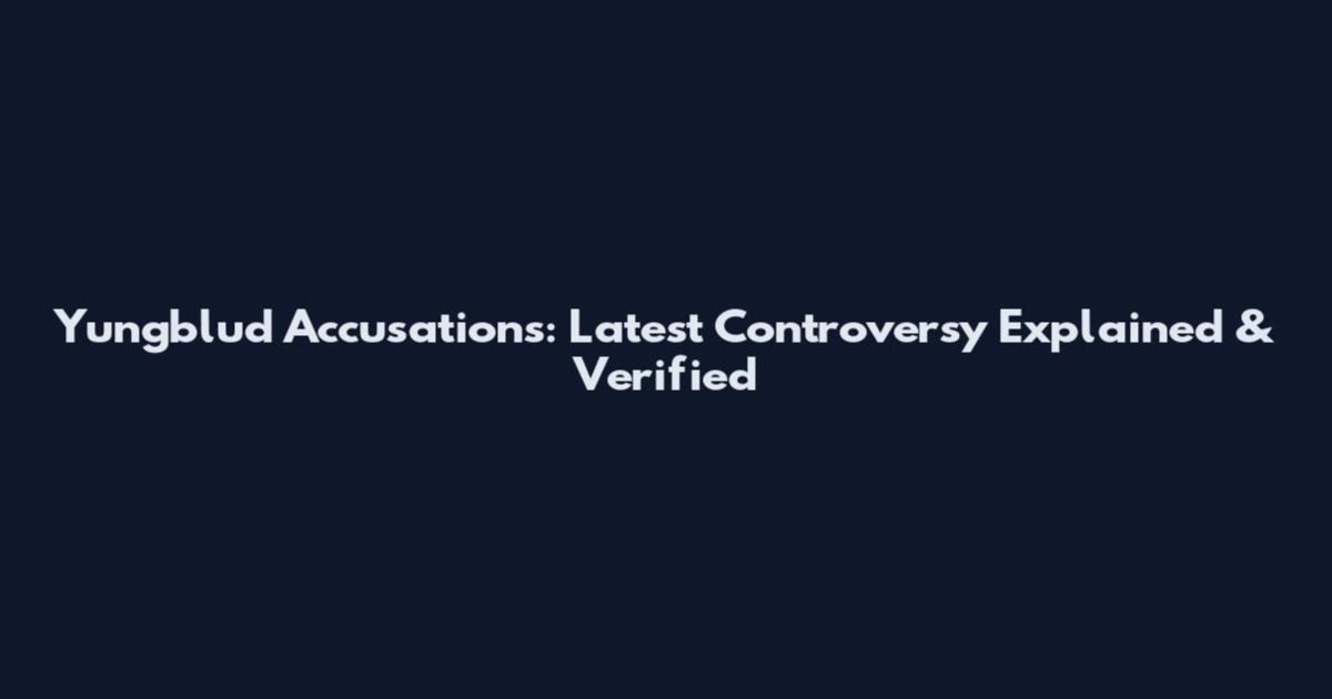 Yungblud Accusations: Latest Controversy Explained & Verified