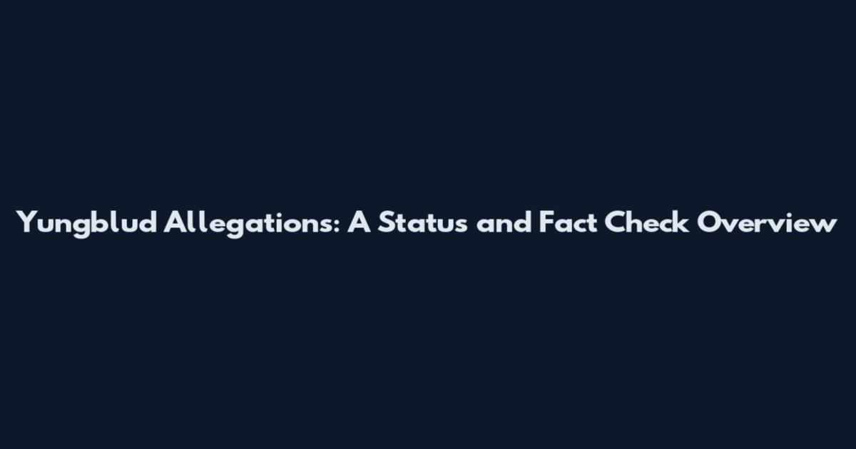 Yungblud Allegations: A Status and Fact Check Overview