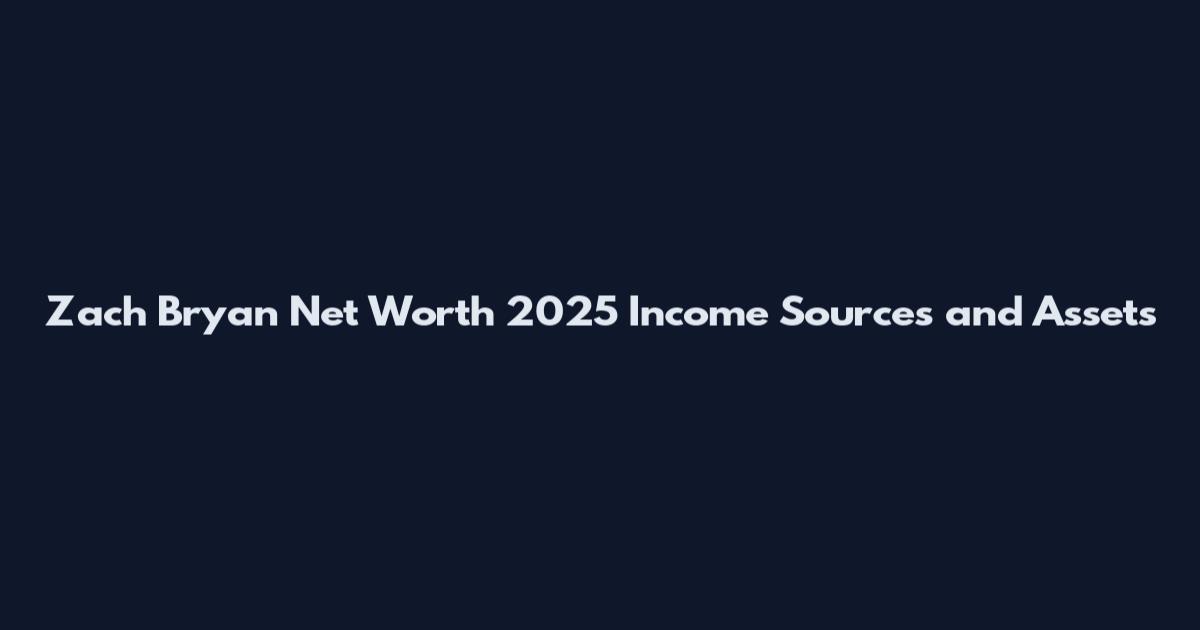 Zach Bryan Net Worth 2025 Income Sources and Assets
