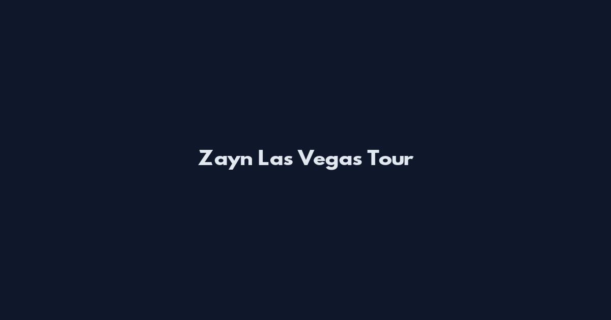 Zayn Las Vegas Tour