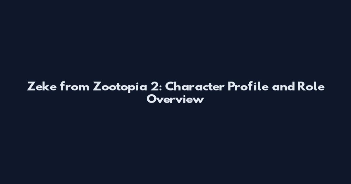 Zeke from Zootopia 2: Character Profile and Role Overview