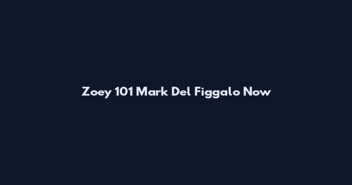 Zoey 101 Mark Del Figgalo Now