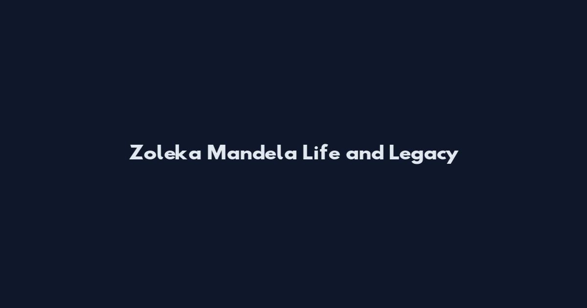 Zoleka Mandela Life and Legacy