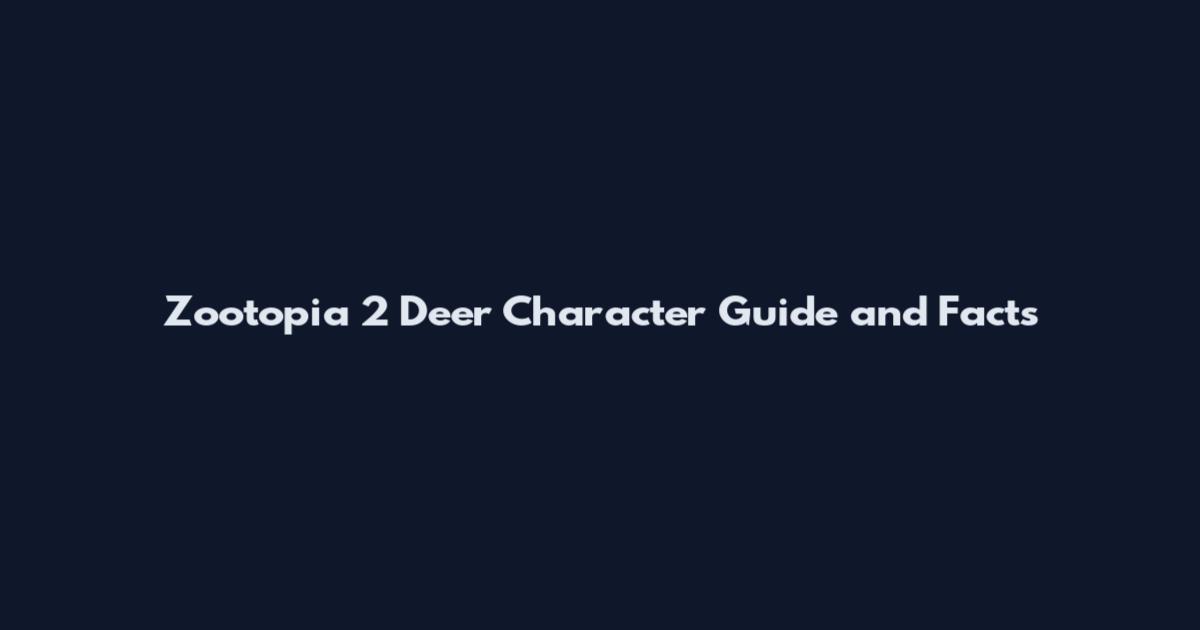 Zootopia 2 Deer Character Guide and Facts