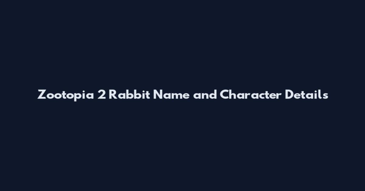 Zootopia 2 Rabbit Name and Character Details