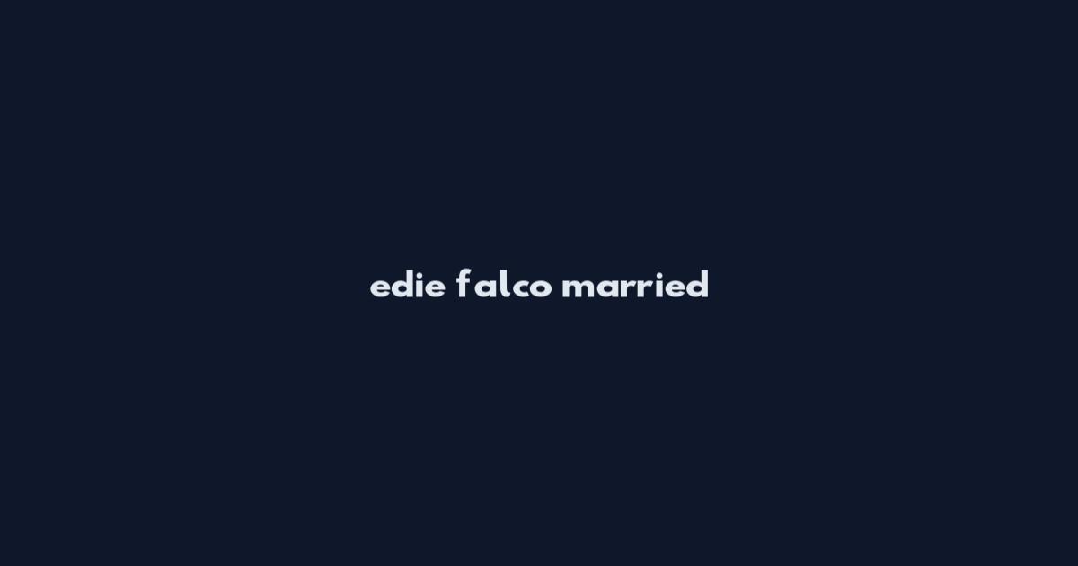 edie falco married