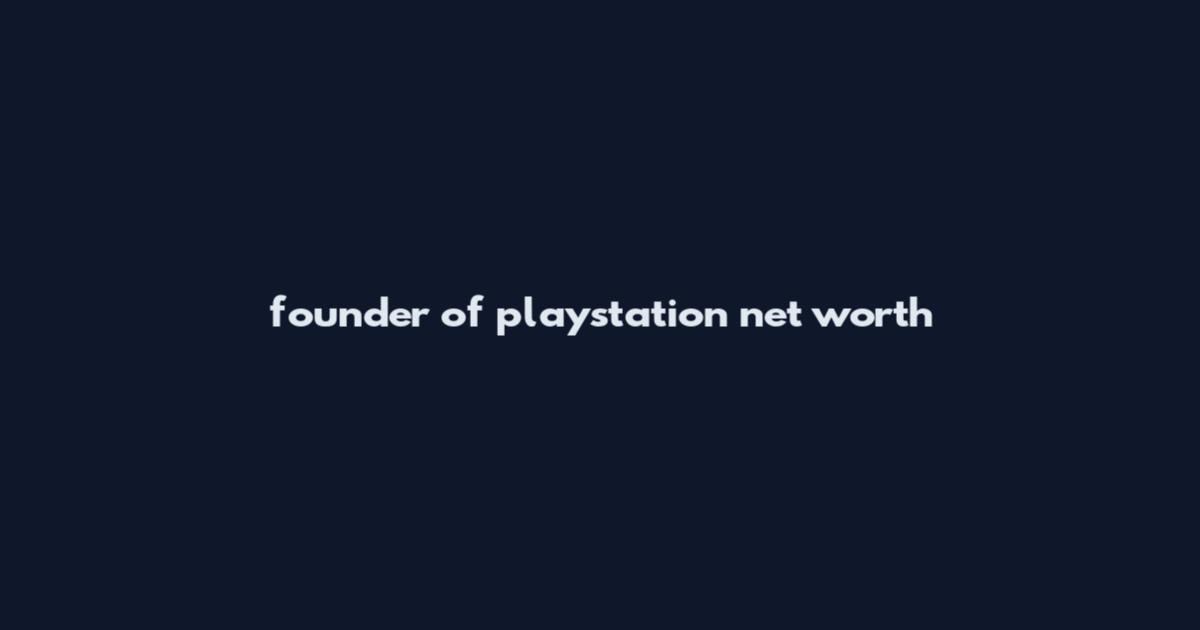 founder of playstation net worth