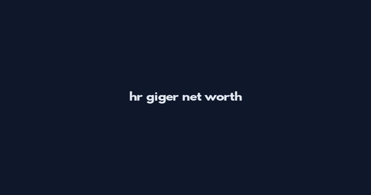 hr giger net worth