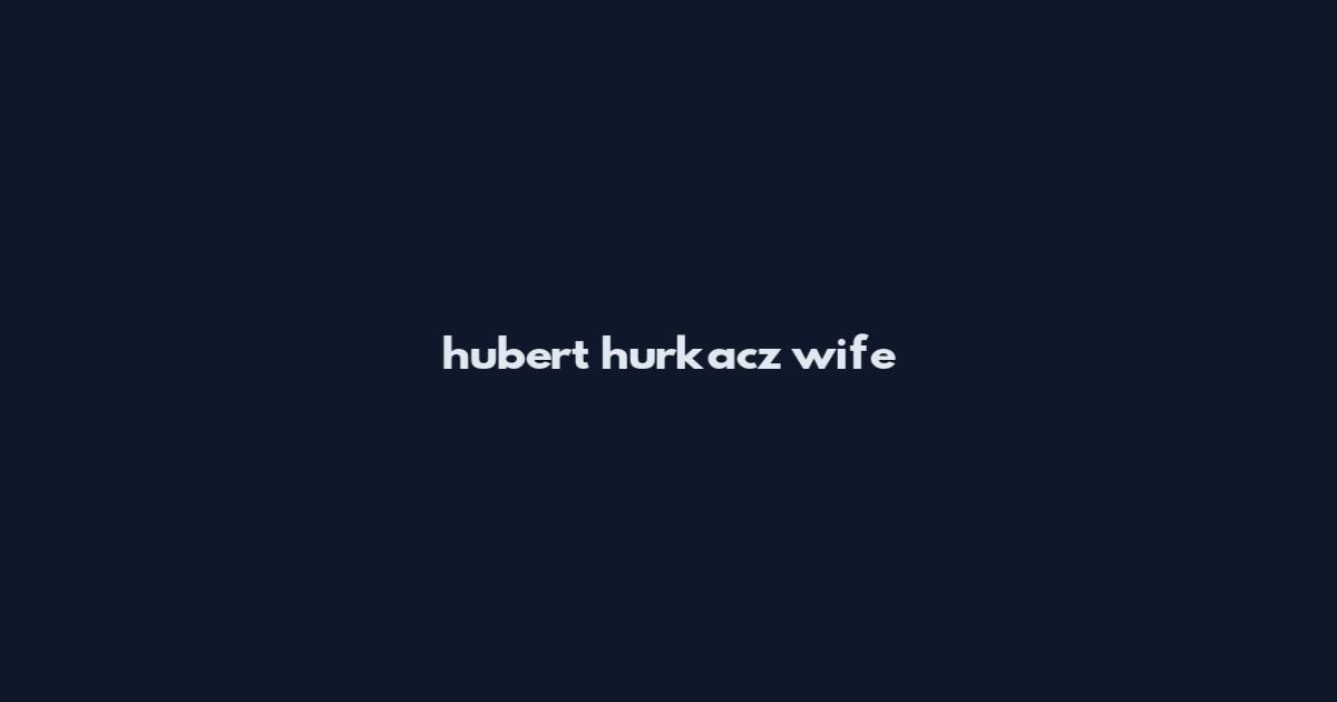 hubert hurkacz wife