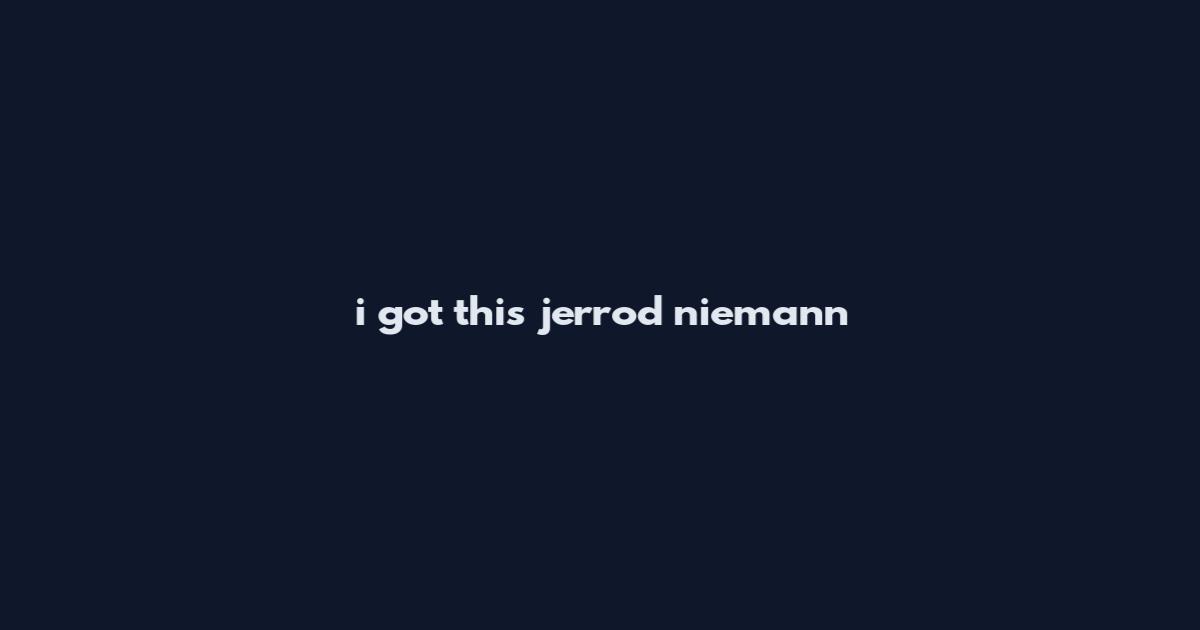 i got this jerrod niemann