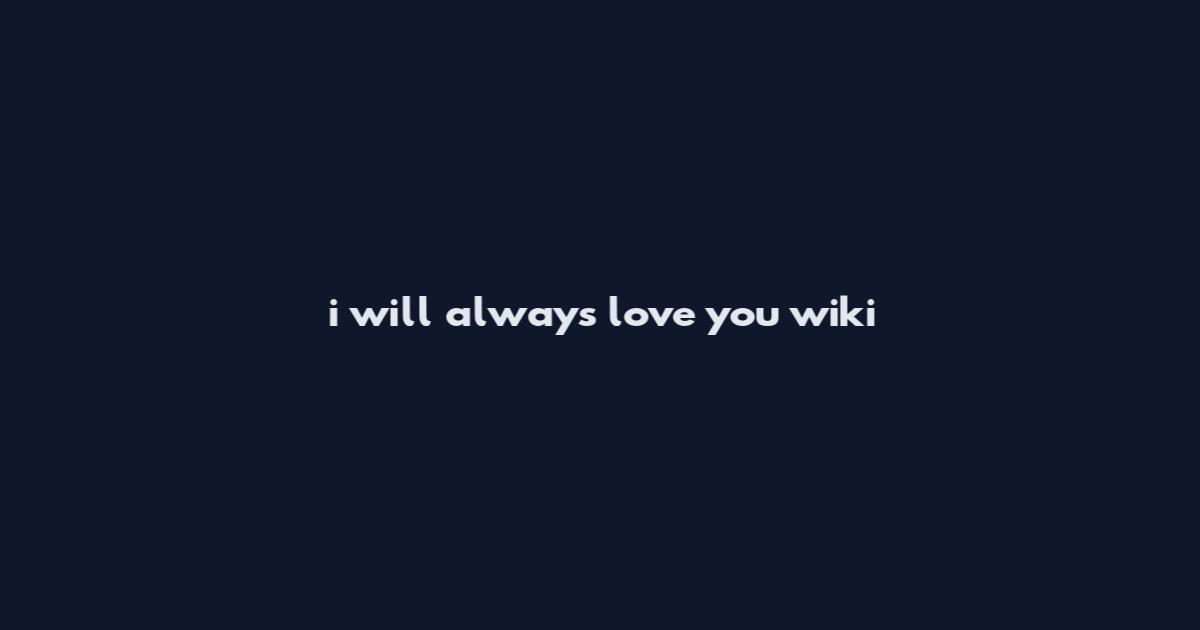 i will always love you wiki
