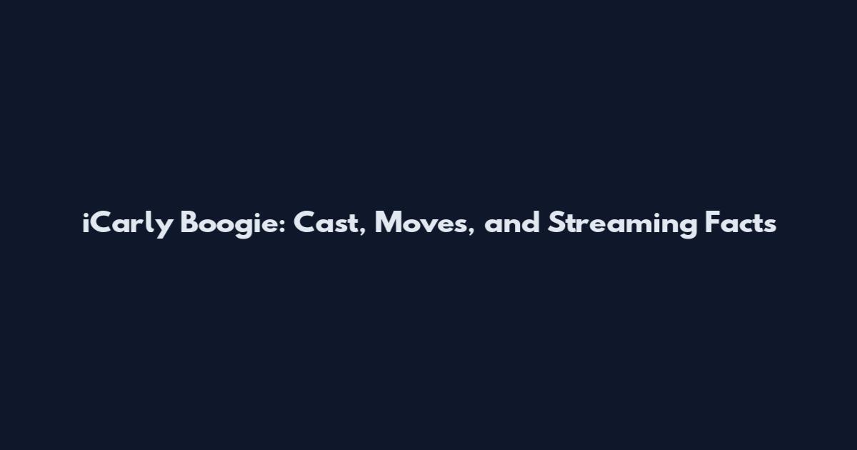 iCarly Boogie: Cast, Moves, and Streaming Facts