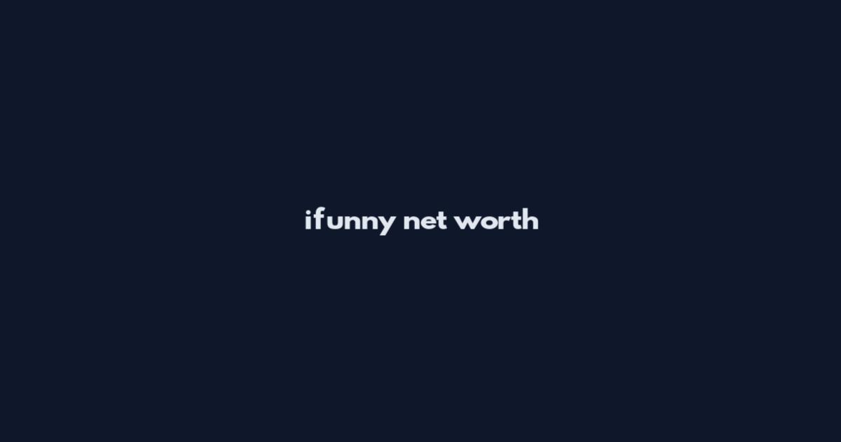 ifunny net worth