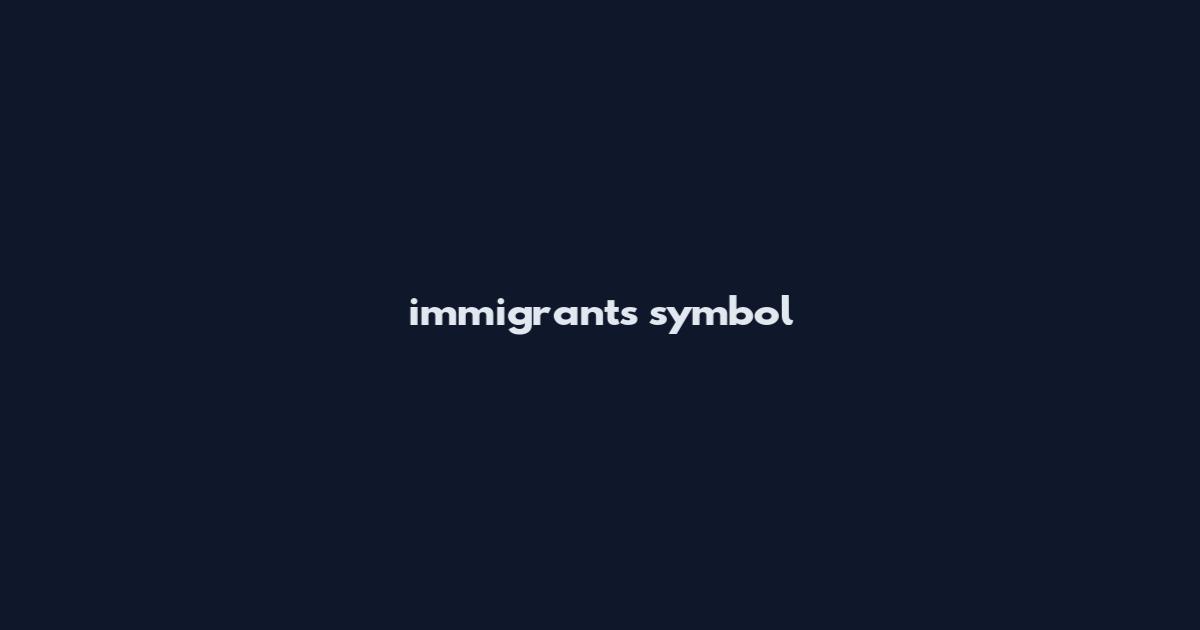 immigrants symbol